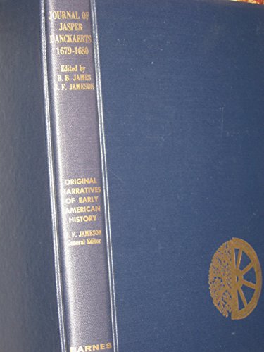 Journal of Jasper Danckaerts, 1679-1680. Edited... B00FL8HJV4 Book Cover