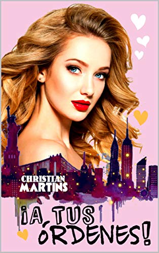 A tus órdenes!: (Charlize, Manhattan) (Spanish