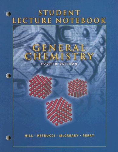 General Chemistry: Student Lecture Notebook