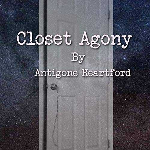 Closet Agony Podcast Por Antigone Heartford arte de portada