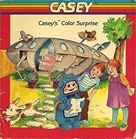 Casey's Color Surprise B000L3UJ0C Book Cover