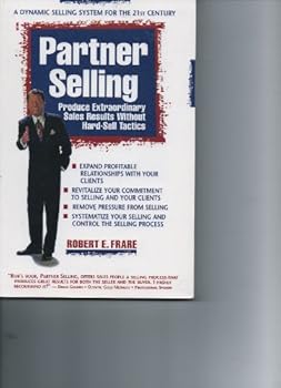 Paperback Partner selling: Produce extraordinary sales results without hard-sell tactics Book