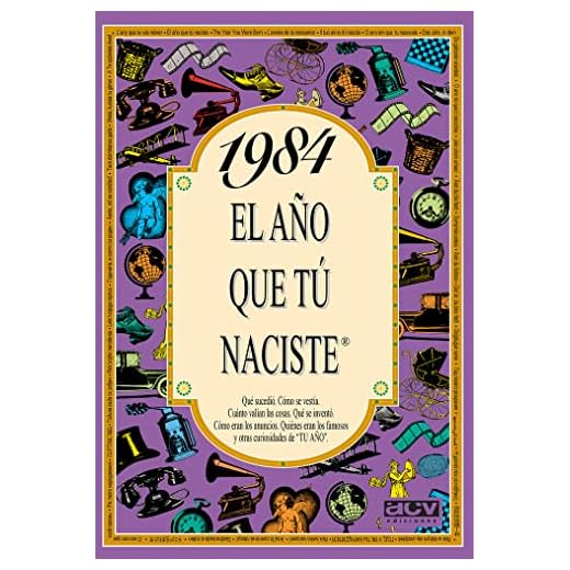 1984 El año que tú naciste