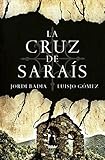  La cruz de Saraís (OTROS FICCIÓN)