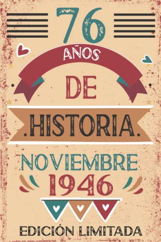 76 Años De Historia Noviembre 1946: Libro de visitas, cuaderno, 110 páginas de felicitaciones, idea de regalo, regalo Para la esposa, novia, mujer, La madre
