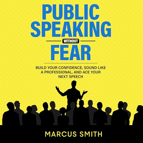 Public Speaking Without Fear by Marcus Smith episode artwork