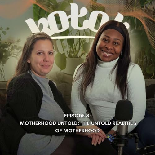 08| Motherhood Unspoken - The Untold Realities of Motherhood