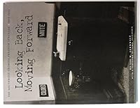 Looking Back, Moving Forward: Southwest Georgia Freedom Struggle 1814-2014 0692219404 Book Cover