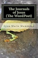 The Journals of Jesus (the WordPoet) 1508978700 Book Cover