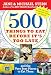 500 Things to Eat Before It's Too Late: and the Very Best Places to Eat Them