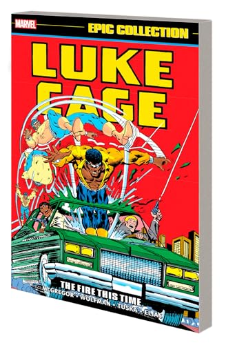 Luke Cage Epic Collection: The Fire This Time