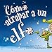 Como Atrapar a Un Elfo
