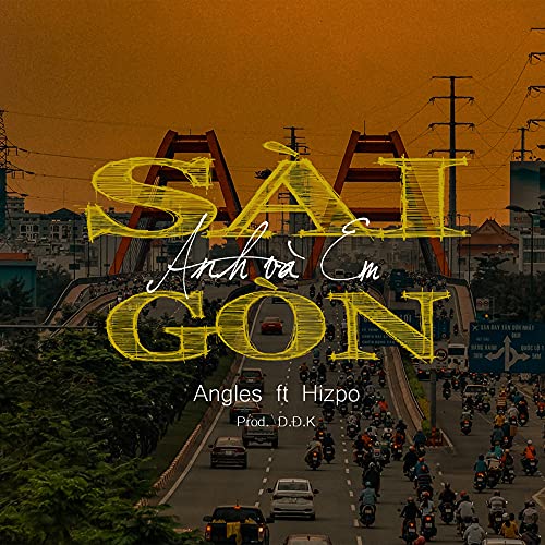 SÃ i GÃ²n Anh VÃ  Em (feat. Hizpo)