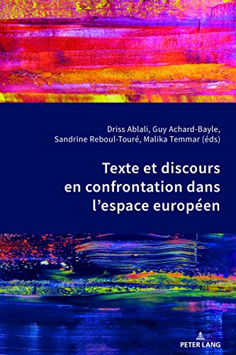 Texte et discours en confrontation dans l'espace européen Texte et discours en confrontation dans l'espace européen