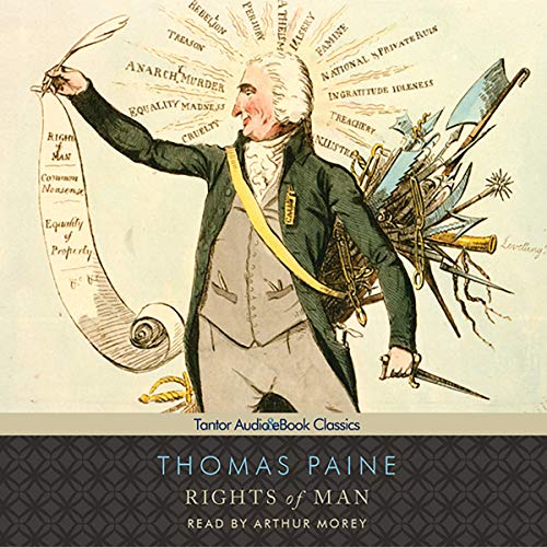 Thomas Paine Classic Collection: Common Sense, The Age of Reason, and The Rights of Man (Audio ...