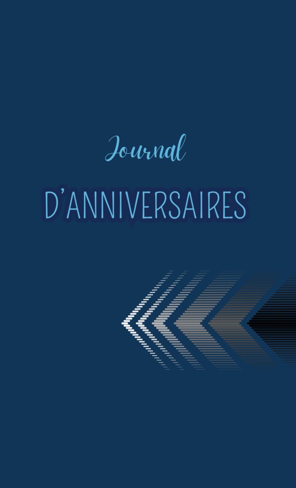 JOURNAL D'ANNIVERSAIRES: Calendrier sur 12 mois