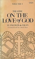 TREATISE ON THE LOVE OF GOD VOL. 1 B003YWKNW6 Book Cover