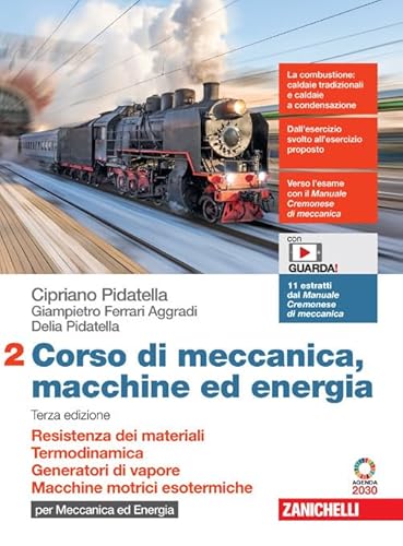 9788808549532 Corso di meccanica, macchine ed energia. Per le Scuole superiori. Con Contenuto digitale (fornito elettronicamente). Resistenza dei materiali. ... Macchine motrici esotermiche. (Vol. 2)