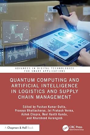 Quantum Computing and Artificial Intelligence in Logistics and Supply Chain Management-Wow! eBook