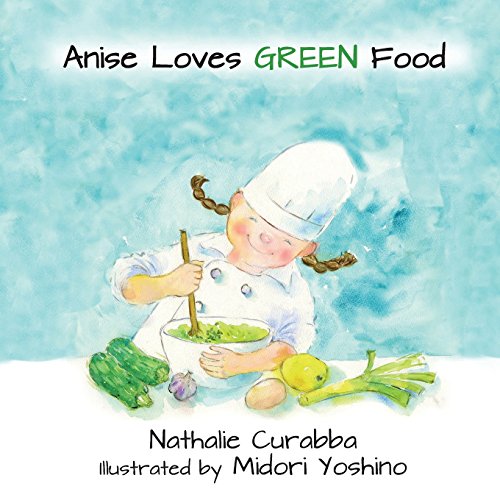 Télécharger Anise Loves GREEN Food PDF Ebook En Ligne