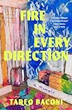 Fire in Every Direction: A Memoir