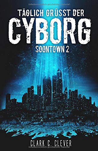 Cover zum Buch Täglich grüßt der Cyborg