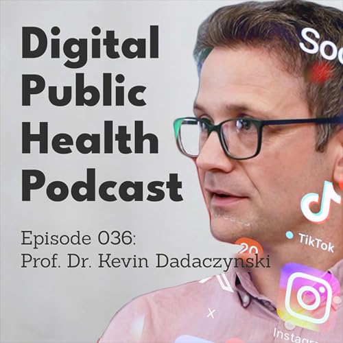Page de couverture de 036 - Prof. Dr. Kevin Dadaczynski: Fake News, KI & TikTok: Warum digitale Gesundheitskompetenz so wichtig ist