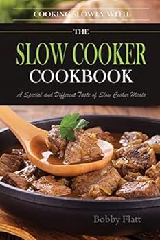 Paperback Cook Slowly with The Slow Cooker Cookbook: A Special and Different Taste of Slow Cooker Meals Book