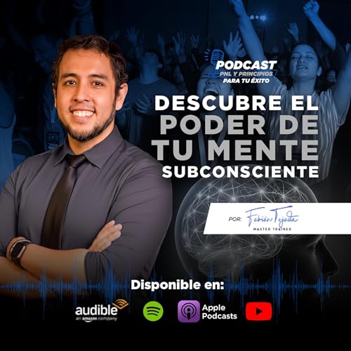 Descubre el poder de tu mente subconsciente. Masterclass de PNL para tu éxito