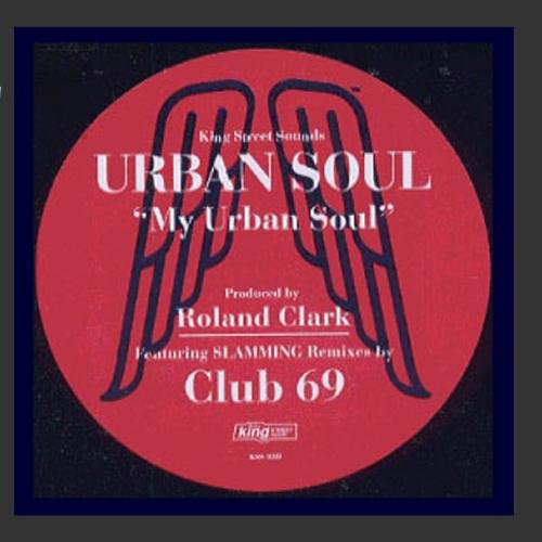 My Urban Soul (x4, Incl. Club 69 Mixes) Single]