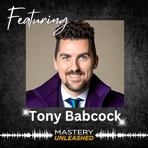 MU194: Tony Babcock | How to Become the Go-To by leveraging Spotlight Moments Podcast Por arte de portada