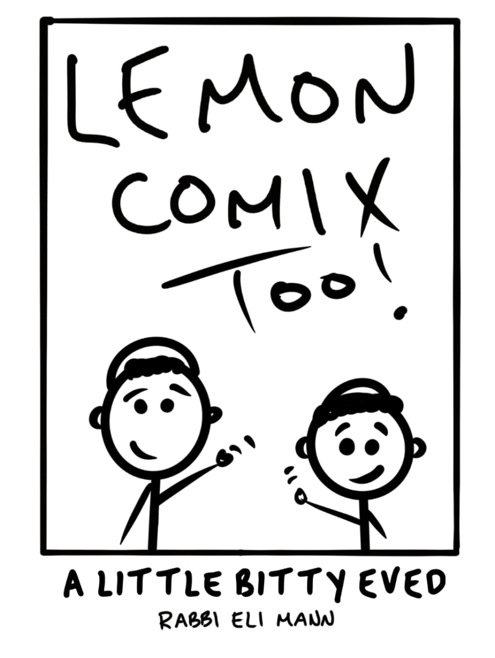 LEmon Comix Too!: A Little Bitty Eved      Hardcover – Large Print, August 10, 2025