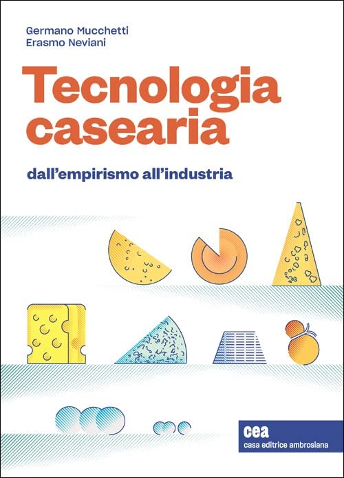 Tecnologia casearia. Dall'empirismo all'industria. Con e-book