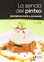 La senda del pintxo (Pamplona-Iruña y comarca) (Colección ondojan.com) 8494028154 Book Cover