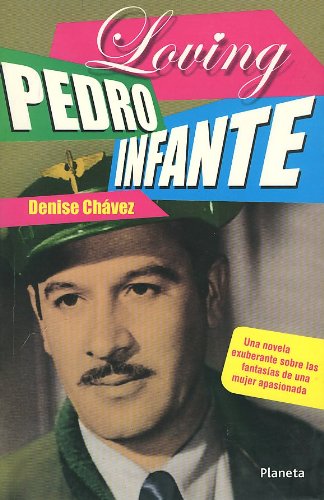 Loving Pedro Infante 9706906460 Book Cover