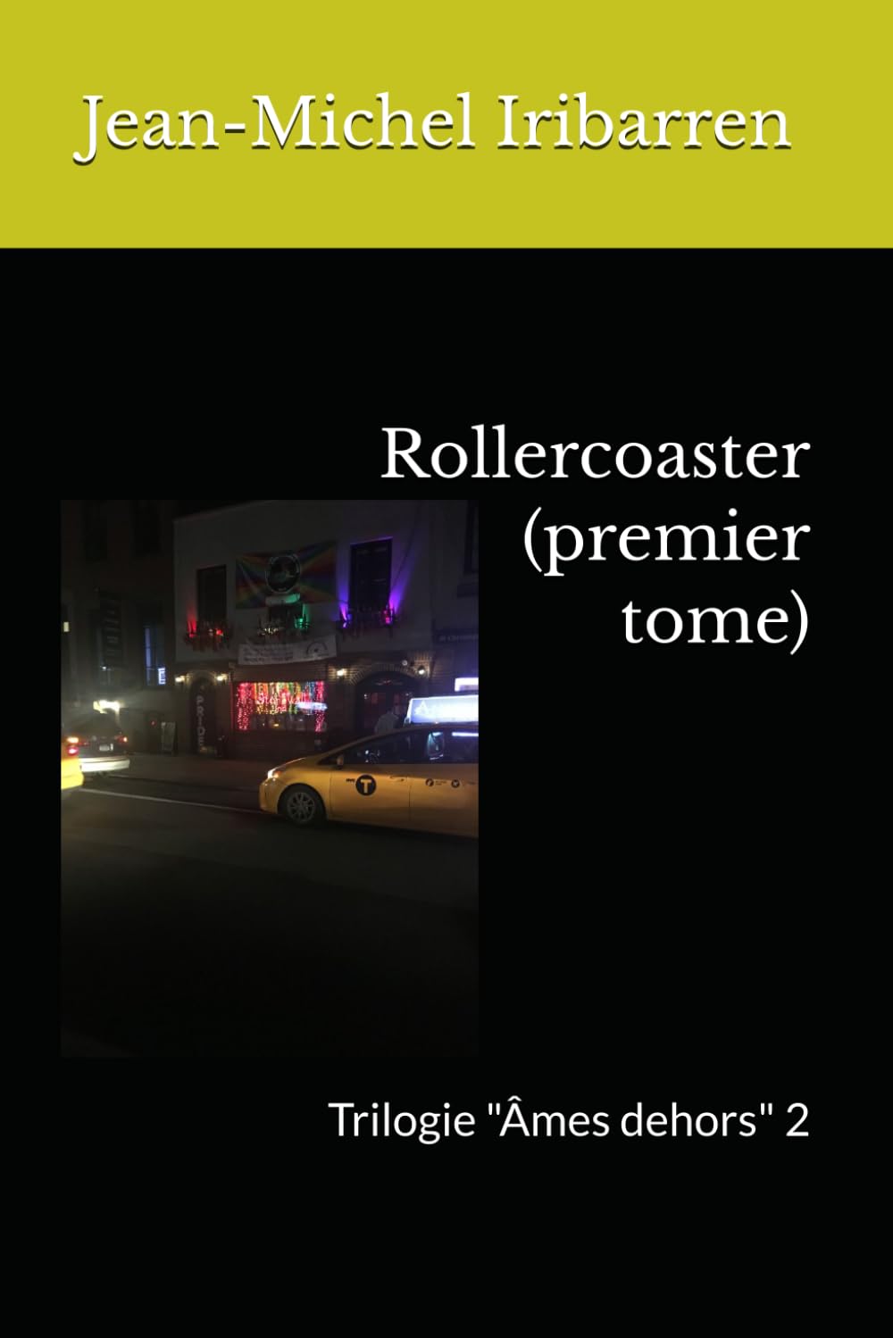 Rollercoaster (premier tome): Trilogie "Âmes dehors" 2