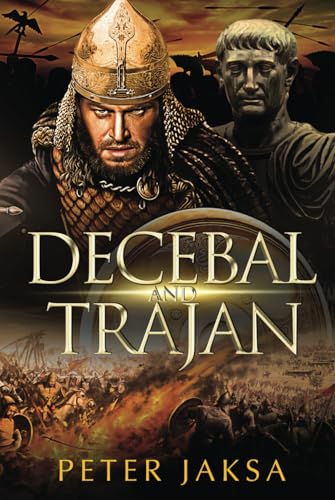 Decebal And Trajan: Rome - Dacia Wars Series 100 – 102 AD