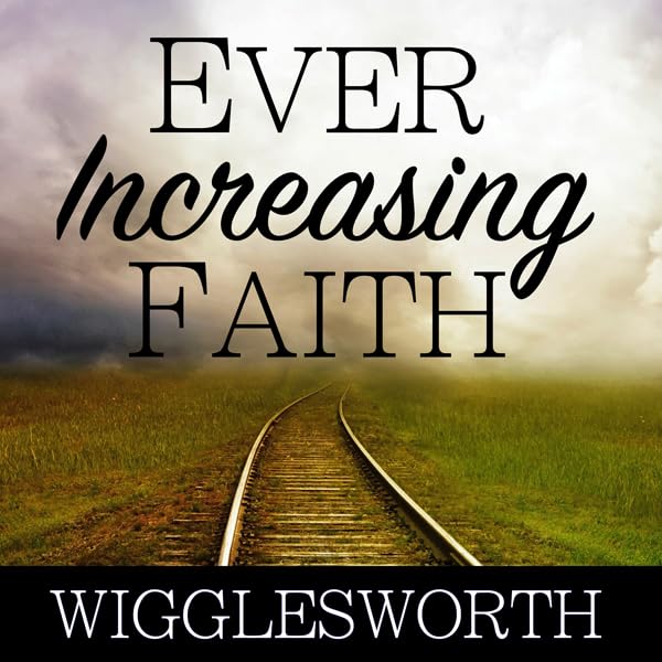 Cover art for Ever Increasing Faith