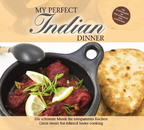 My Perfect Indian Dinner
