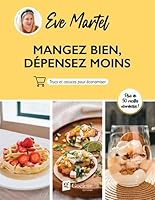MANGEZ BIEN, DEPENSEZ MOINS 2898005649 Book Cover