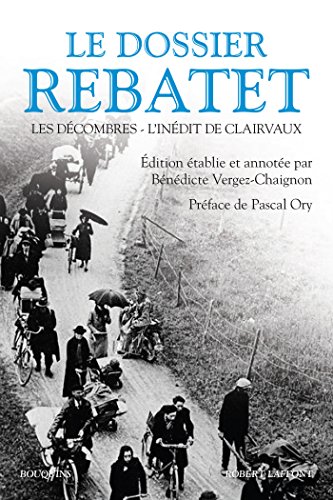 Télécharger Le Dossier Rebatet (Bouquins) PDF