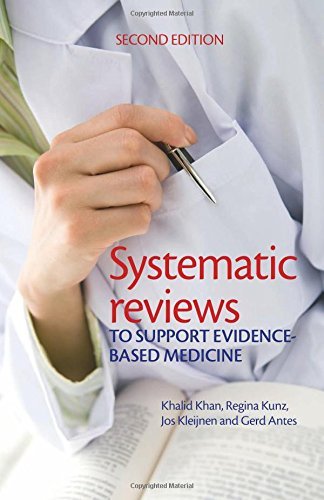 [Systematic reviews to support evidence-based medicine, 2nd edition] [By: Khan, Khalid] [July, 2011]