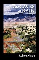 The Caves of Rain 061583602X Book Cover