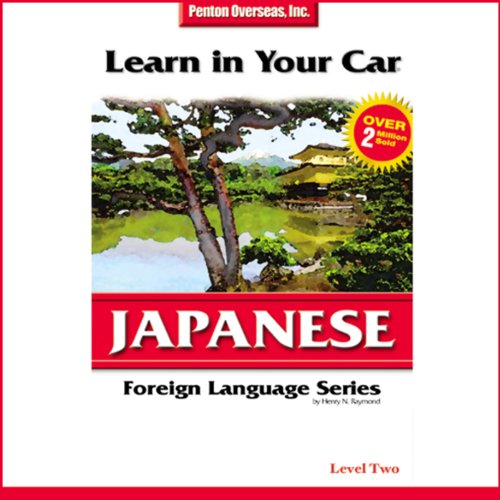 Learn in Your Car: Japanese, Level 2 by Henry N. Raymond