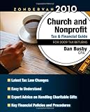 Zondervan 2010 Church and Nonprofit Tax and Financial Guide: For 2009 Tax Returns (Zondervan Church & Nonprofit Organization Tax & Financial Guide)
