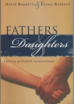 Paperback Fathers & Daughters - Raising Polished Cornerstones Book