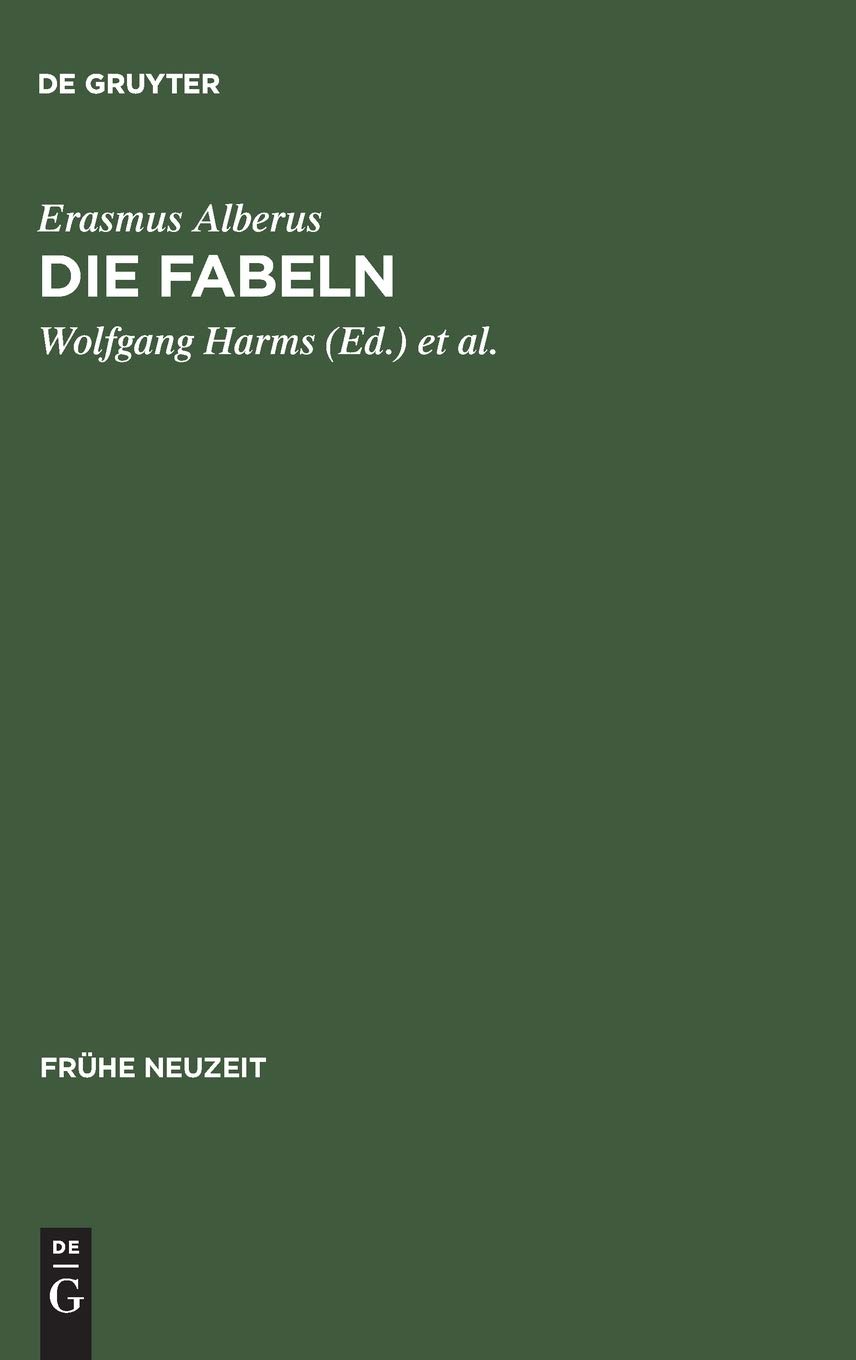 Die Fabeln: Die erweiterte Ausgabe von 1550 mit Kommentar sowie die Erstfassung von 1534 (Frühe Neuzeit, 33, Band 33)