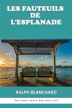 Paperback Les Fauteuils de L'Esplanade (French Edition) [French] Book