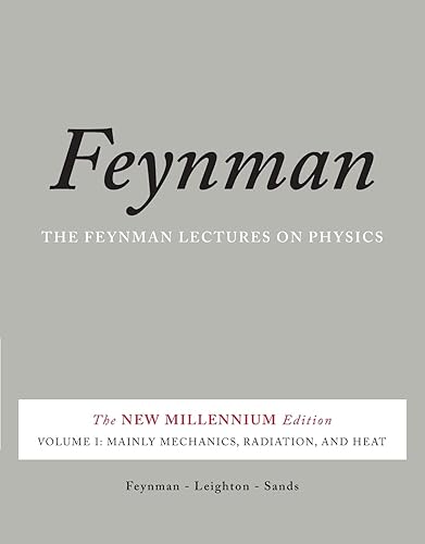 The Feynman Lectures on Physics, Vol. I: The New Millennium Edition: Mainly Mechanics, Radiation, and Heat