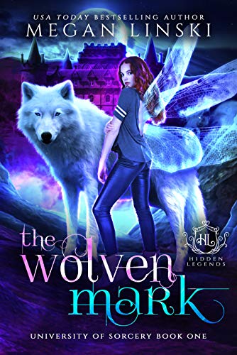 Télécharger The Wolven Mark: A Paranormal Fantasy Fae Academy Shifter Romance (Hidden Legends: University of Sor PDF